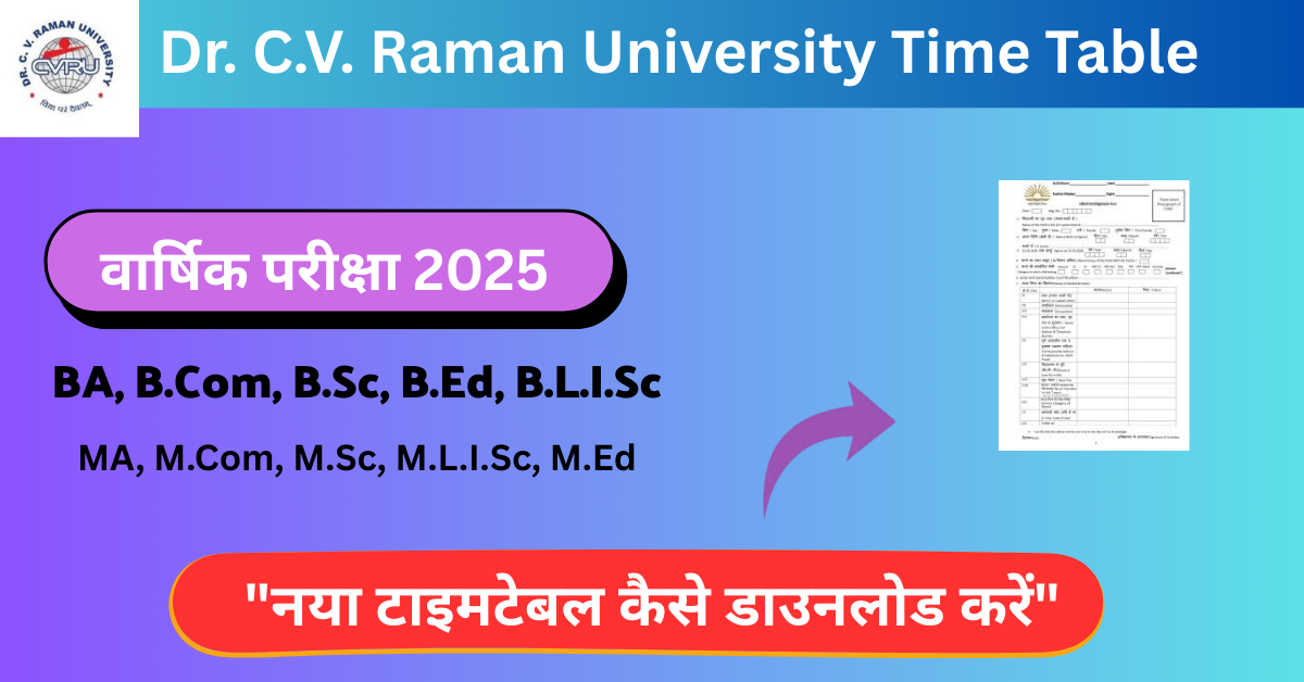 Dr. C.V. Raman University Time Table